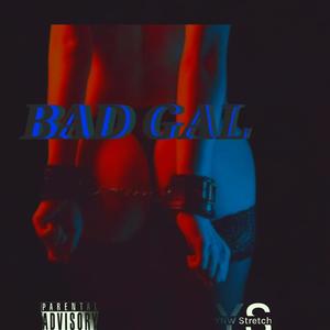 Bad gal (Explicit)