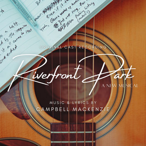 Riverfront Park: A New Musical (Original Cast Recording)