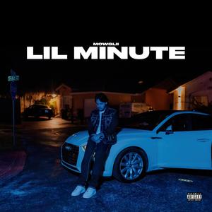 Lil Minute (Explicit)