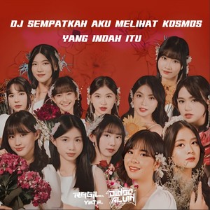 Dj Sempatkah Aku Melihat Kosmos Yang Indah Itu