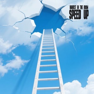 Highest in the Room (Speed Up Version|Explicit)