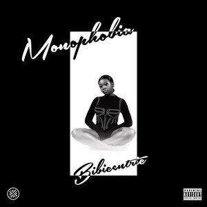 Monophobia (Explicit)