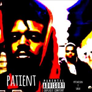 Patient (feat. Saruu) [Explicit]