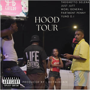 Hood Tour (feat. Just Jitt, Partment Penny, Worl General & Yung D.I.) [Explicit]