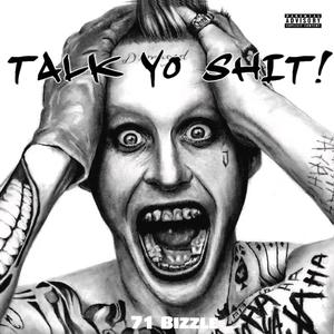 Talk Yo **** (Explicit)