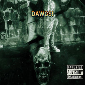 DAWGS! (feat. TimmyTwoTimes) [Explicit]