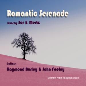 Romantic Serenade: Duos by Sor & Mertz