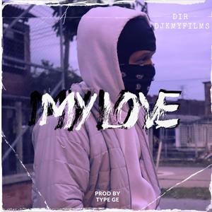 My love (feat. PabonTheNine & Sheylowhite)