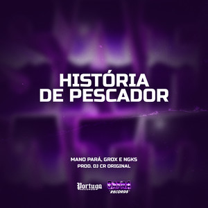 História De Pescador (Explicit)