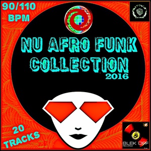 Nu Afro Funk Collection 2016 (90/110 BPM)