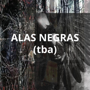 Alas negras (Explicit)