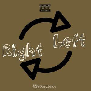 Right Left (Explicit)