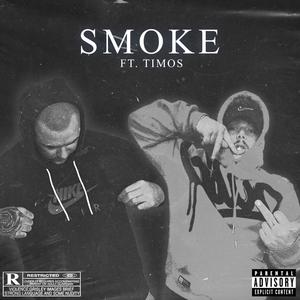 SMOKE (feat. TIMOS) (Explicit)