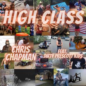 High Class (feat. Dirty Prescott Kids) [Explicit]