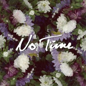 No Time (Explicit)