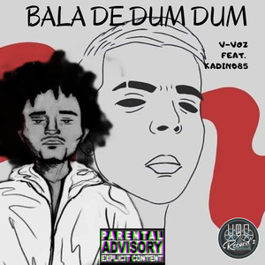 Bala de Dum Dum (Explicit)