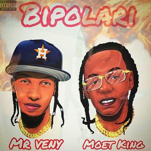 Bipolari (feat. moet king el negro) (Explicit)