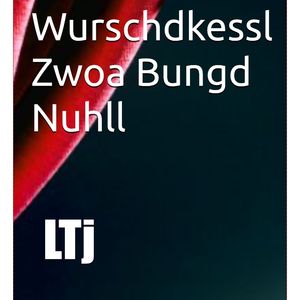 Wurschdkessl Zwoa Bungd Nuhll