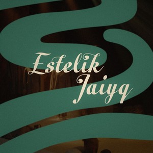 ESTELIK: Jaiyq