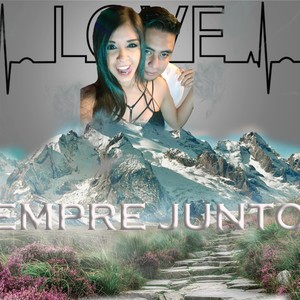 Siempre Juntos (Explicit)