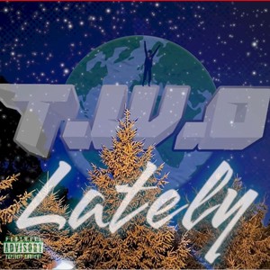 Lately (feat. J$lime) (Explicit)