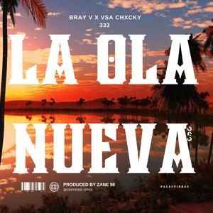 LA OLA NUEVA (feat. Bray Reyes) (Explicit)