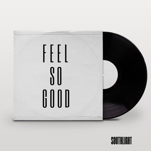 Feel So Good