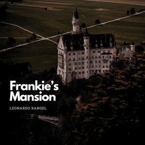 Frankie's Mansion