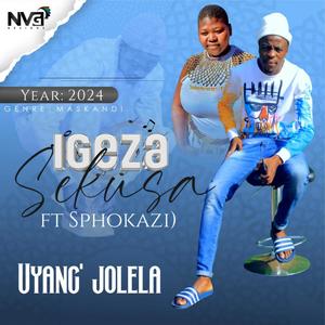 Uyang' jolela (feat. Sphokazi)