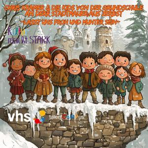 Lasst uns froh und munter sein (feat. Die Kids der Grundschule an der Stadtmauer aus Zerbst) (Kultur macht stark Version)