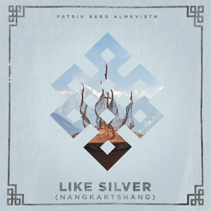 Like Silver (Nangkartshang)