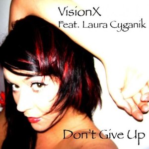 Don't Give Up (VisionX club mix)