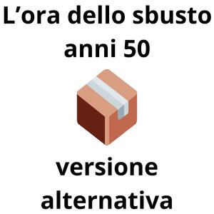 L'ora dello sbusto (feat. SUNO) [Versione anni '50 Alternativa]