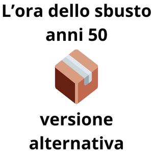 L'ora dello sbusto (feat. SUNO) (Versione anni '50 Alternativa)