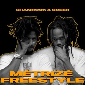 Métrizé Freestyle (feat. Shamrock) [Explicit]