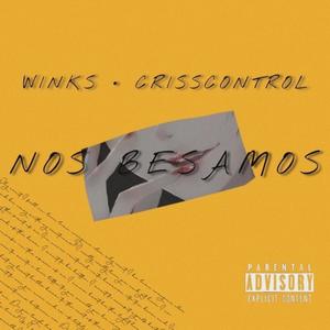 Nos besamos (Criscontrol x Winks)