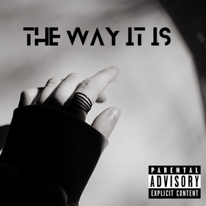 The Way It Is (Explicit)