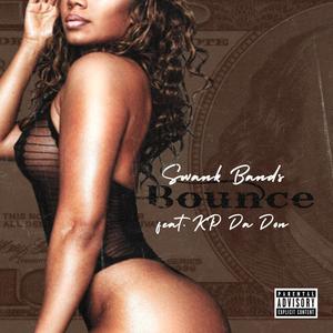 Bounce(feat. KP Da Don) (Explicit)