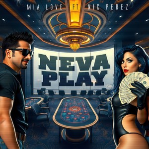 Neva Play (Explicit)