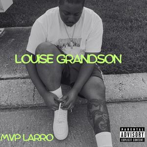 Louise Grandson (Explicit)