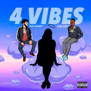 4 Vibes (Explicit)