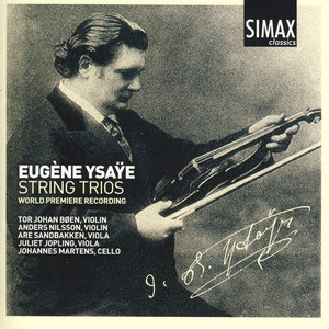 Eugéne Ysaye - String Trios