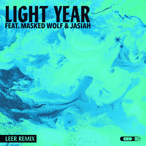 Light Year (feat. Masked Wolf & Jasiah) (LEER Remix|Explicit)