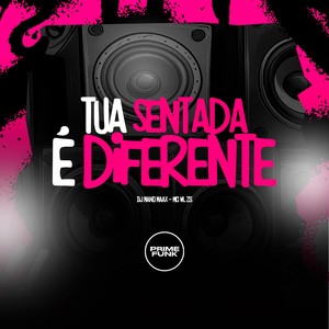 Tua Sentada É Diferente (Explicit)