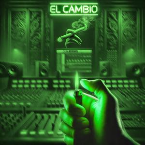 El Cambio (Explicit)