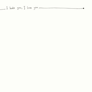 I Hate You, I Love You