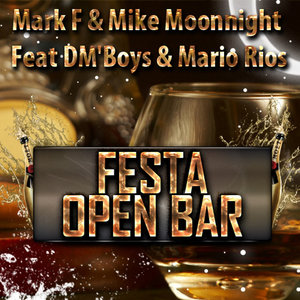 Festa Open Bar Feat. Dm'boys & Mario Rios