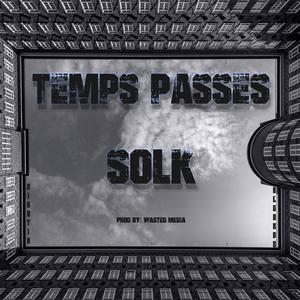 TEMPS PASSÉS (Explicit)