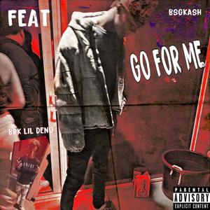 Go For Me (Explicit)