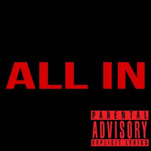 All in (feat. Webz) [Explicit]